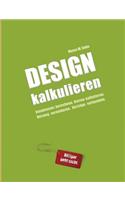 Design kalkulieren - Stundensatz berechnen. Kosten kalkulieren. Nutzung vereinbaren. Verträge verhandeln.