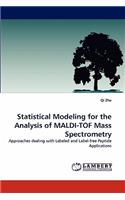 Statistical Modeling for the Analysis of Maldi-Tof Mass Spectrometry