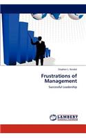 Frustrations of Management