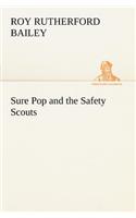 Sure Pop and the Safety Scouts