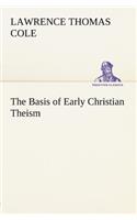 Basis of Early Christian Theism