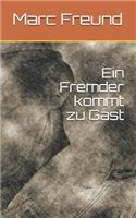 Fremder kommt zu Gast
