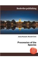 Procession of the Species