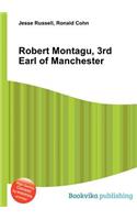Robert Montagu, 3rd Earl of Manchester