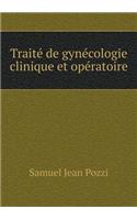 Traité de Gynécologie Clinique Et Opératoire