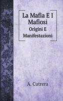 La Mafia E I Mafiosi: Origini E Manifestazioni(Fiction Books)