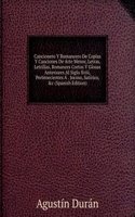 Cancionero Y Romancero De Coplas Y Canciones De Arte Menor, Letras, Letrillas, Romances Cortos Y Glosas Anteriores Al Siglo Xviii, Pertenecientes A . Jocoso, Satirico, &c (Spanish Edition)