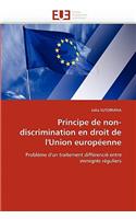 Principe de Non-Discrimination En Droit de l''union Europ�enne: (Omn.Univ.Europ.)
