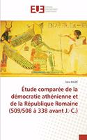 Étude comparée de la démocratie athénienne et de la République Romaine (509/508 à 338 avant J.-C.)