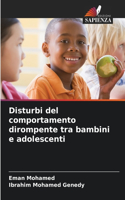 Disturbi del comportamento dirompente tra bambini e adolescenti