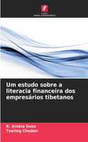 Um estudo sobre a literacia financeira dos empresários tibetanos