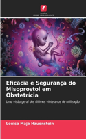 Eficácia e Segurança do Misoprostol em Obstetrícia