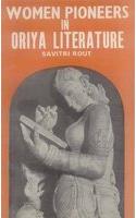 Women Pioneers in Oriya Literature