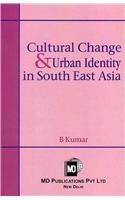 Cultural Change and Urban Identity in Southeast Asia