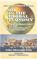 Oil in The Global Economy : Transformation of the International Oil Industry