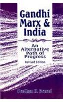 Gandhi, Marx And India : An Alternative Path Of Progress