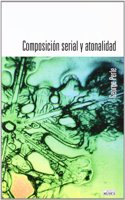 Composicion Serial y Atonalidad - Introduccion Musica de Schonberg, Berg y Webern