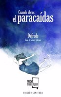 Cuando abras el paracaidas: Edicion Especial Limitada