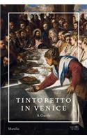 Tintoretto in Venice: A Guide
