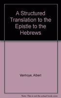Structured Translation Epistle Hebrews