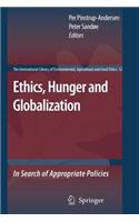 Ethics, Hunger and Globalization