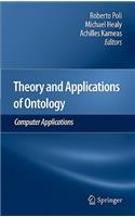 Theory and Applications of Ontology: Computer Applications