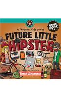 Future Little Hipster