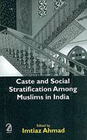 Caste and Social Stratification Among Muslim in India