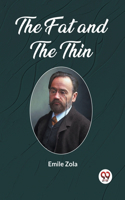 Fat and the Thin