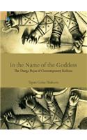 In the Name of the Goddess the Durga Pujas of Contemporary Kolkata