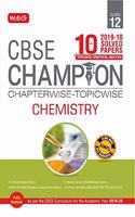 10 Years CBSE Champion Chapterwise-Topicwise - Chemistry-Class- 12