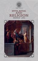 Myth, Ritual & Religion: (Throne Classics)