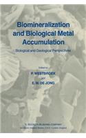 Biomineralization and Biological Metal Accumulation