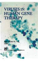 Viruses in Human Gene Therapy