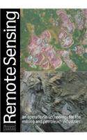 Remote sensing: an operational technology for the mining and petroleum industries