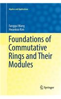 Foundations of Commutative Rings and Their Modules