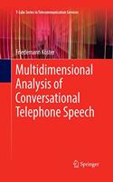 Multidimensional Analysis of Conversational Telephone Speech