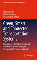 Green, Smart and Connected Transportation Systems: Proceedings of the 9th International Conference on Green Intelligent Transportation Systems and Safety