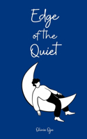 Edge of the Quiet