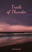Trails of Thunder