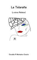 La Telaraña (y otros Relatos)
