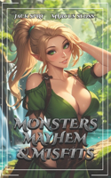 Monsters Mayhem & Misfits: A LitRPG Fantasy