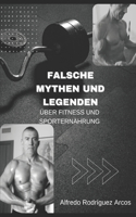 Falsche Mythen Und Legenden Über Fitness Und Sporternährung