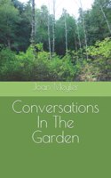 Conversations In The Garden