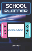 School Planner 2021-2022 Gamer: Video games player esport computer middle elementary and high school student geek with schedule and holidays to plan a great start to the year for s