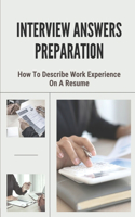 Interview Answers Preparation