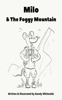 Milo & The Foggy Mountain