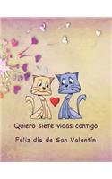Quiero siete vidas contigo