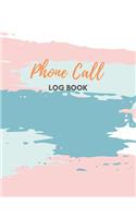 Phone Call Log Book: Large Voice Mail/Message Tracking Book, Home & Office Call Monitoring Log /Missed Call log for secretary, assistant .Message Book/Phone Call /cover 