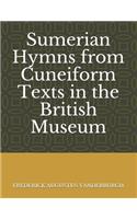 Sumerian Hymns from Cuneiform Texts in the British Museum